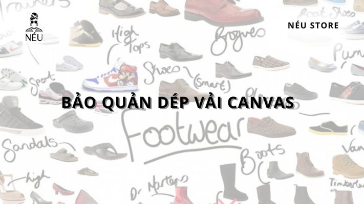 Bảo quản dép vải canvas